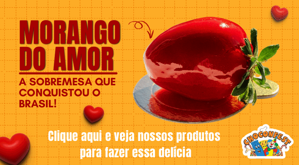 MORANGO DO AMOR