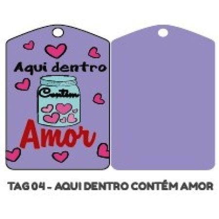 TAG HIPER EMB. AQUI DENTRO CONTEM AMOR REF. 04